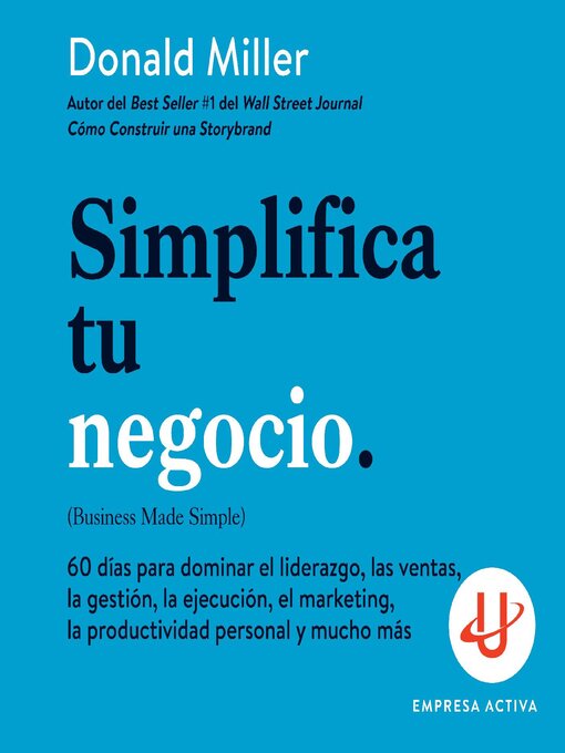 Title details for Simplifica tu negocio by Donald Miller - Available